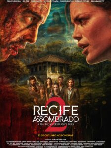 Com Beca Barreto no elenco, “Recife Assombrado 2 – A Maldição de Branca Dias” ganha trailer oficial